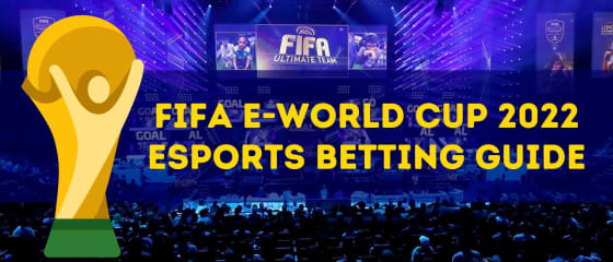 Hướng dẫn đặt cược thể thao điện tử FIFA eWorld Cup 2022
