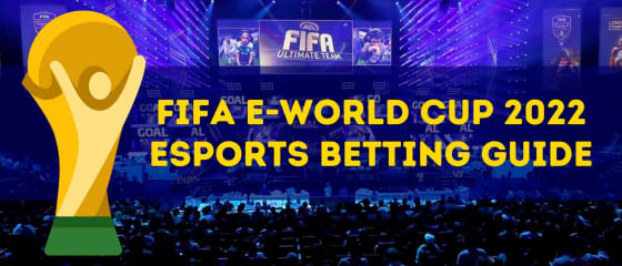 Hướng dẫn đặt cược thể thao điện tử FIFA eWorld Cup 2022