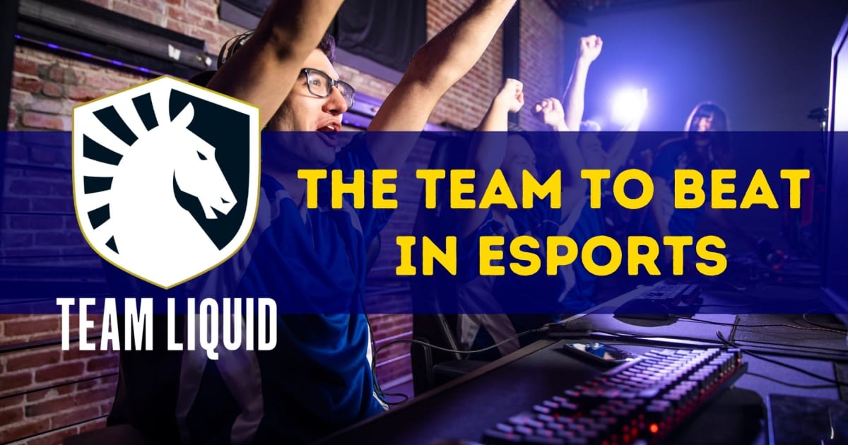 Team Liquid - Đội đánh bại trong Esports